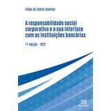 A Responsabilidade Social Corporativa E A Sua Interface Com