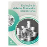 Evolução Do Sistema Financeiro Internacional