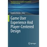 Game User Experience And Player-Centered Design
