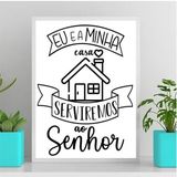 Quadro A Casa E Eu Serviremos Ao Senhor 45x34cm - Com Vidro
