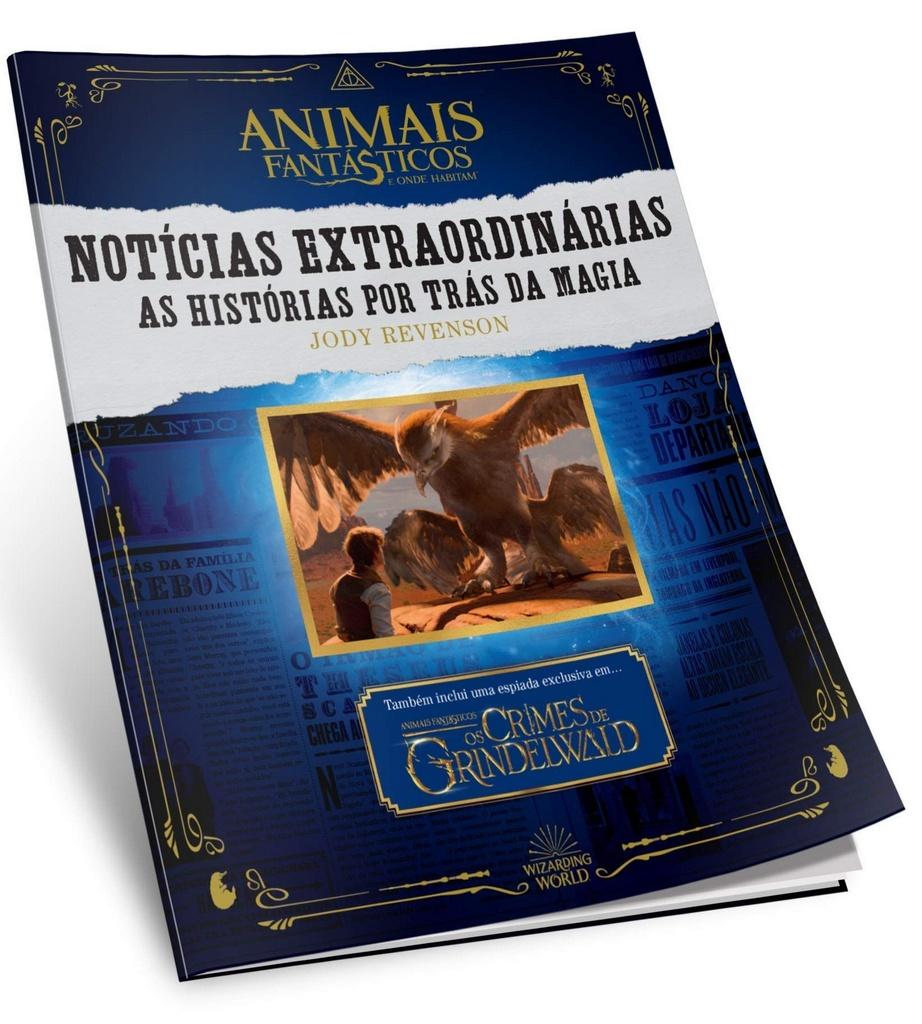 Animais Fantásticos e Onde Habitam: Notícias Extraordinárias – As Histórias por Trás da Magia