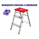 Banqueta Escada 3 Degraus Anti Derrapante Alumínio