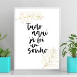 Quadro Minimalista Tudo Aqui Já Foi Um Sonho 33x24cm - Vidro