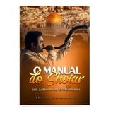 Livro - O Manual Do Shofar - Do Judaismo Ao Cristianismo
