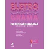 Livro - Eletrocardiograma: Conceito E Conhecimento