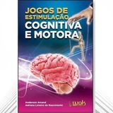 Livro: Jogos De Estimulação Cognitiva E Motora