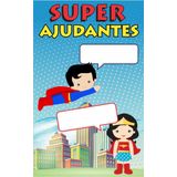 Super Ajudantes Do Dia Escolar Painel Lona