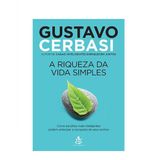 Livro A Riqueza Da Vida Simples - Gustavo Cerbasi
