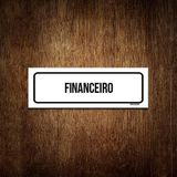 Placa De Sinalização Setor - Financeiro (23x9)