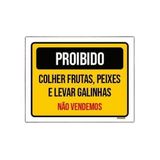 Placa Proibido Colher Frutas Peixes Levar Galinhas 27x35cm