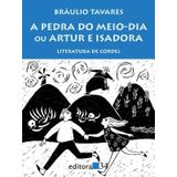 Livro Pedra Do Meio-dia Ou Artur E Isadora