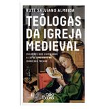 Teólogas Da Igreja Medieval, Rute Salviano Almeida Thomas Nelson Thomas Nelson