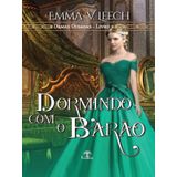 Dormindo Com O Barão - Damas Ousadas - Livro 9