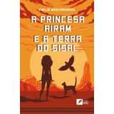 A Princesa Airam E A Terra Do Sisal