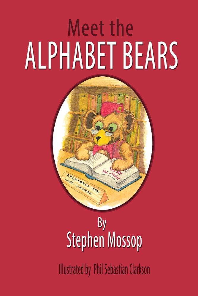 The Alphabet Bears are a unique set of characters - some are silly ...