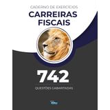 Caderno De Exercícios - Carreiras Fiscais