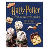 Harry Potter: O Livro De Receitas Oficial