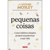 Pequenas Coisas Como Hábitos Simples Podem Transformar A Sua