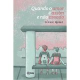 Quando O Amor É Assim, E Não Assado
