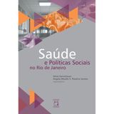 Saúde e políticas sociais no Rio de Janeiro