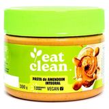 Pasta Amendoim Integral Eat Clean 300g