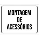 Placa Sinalização - Montagem De Acessórios Setor 18x23