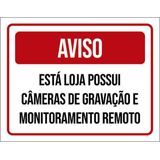 Placa Aviso Loja Possui Câmeras Gravação Remoto 18x23