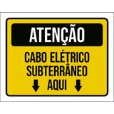 Placa Atenção Cabo Elétrico Subterrâneo Aqui Seta 18x23