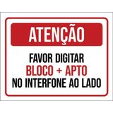 Placa Atenção Digitar Bloco Apto Interfone Ao Lado 18x23