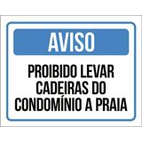 Placa Aviso Proibido Levar Cadeiras Condomínio Praia 18x23