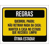 Placa Regras Quebrou Pagou Não Retirar Nada Casa 18x23