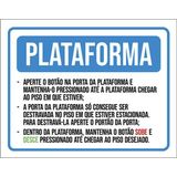 Placa Sinalização - Plataforma Funcionamento 18x23