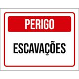Placa De Sinalização - Atenção Perigo Escavações 18x23