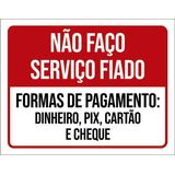Placa Não Faço Serviço Fiado Formas Pagamento 18x23