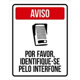 Placa Sinalização Por Favor Identifique-se Pelo Interfone