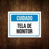 Placa Sinalização - Cuidado Tela De Monitor Azul 18x23