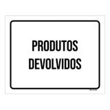 Placa Sinalização - Produtos Devolvidos Ml3854 18x23