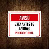 Placa Aviso Bata Antes De Entrar Perigo De Chute 18x23