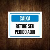 Placa Azul Sinalização - Caixa Retique Pedido Aqui 18x23