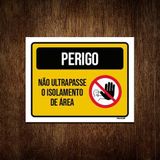 Kit 20 Placas Perigo Não Ultrapasse Isolamento Área 18x23