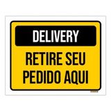 Placa Sinalização - Delivery Retire Seu Pedido Aqui 18x23