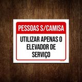 Placa Pessoas Sem Camisa Utilizar Elevador Serviço 18x23