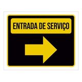 Placa Sinalização Entrada Serviço Seta Direita Preto 18x23