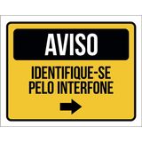 Placa Condomínio Aviso Identifique-se Pelo Interfone 18x23