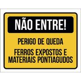Placa Não Entre Perigo De Queda Ferros Expostos 18x23