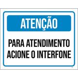 Placa Atenção Para Atendimento Acione Interfone 18x23