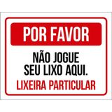 Placa Por Favor Não Jogue Seu Lixo Aqui Lixeira 18x23