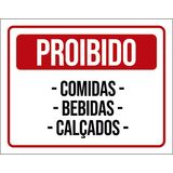 Placa Sinalização - Proibido Comida Bebidas Calçados 18x23