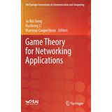 Game Theory for Networking Applications