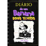 Diario De Um Banana - Vol 10 - Bons Tempos